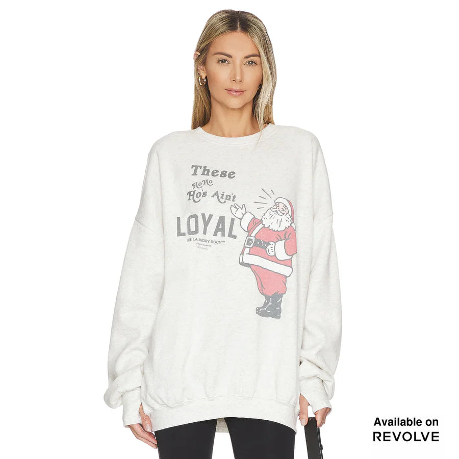 Ain't Loyal Oversized Crew