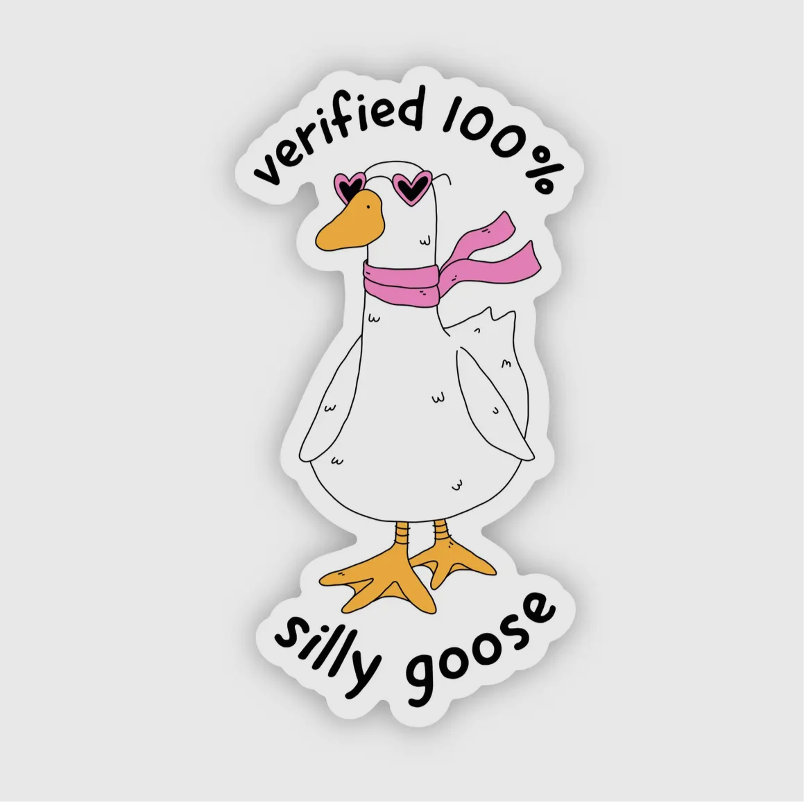 Verified 100% Silly Goose Sticker