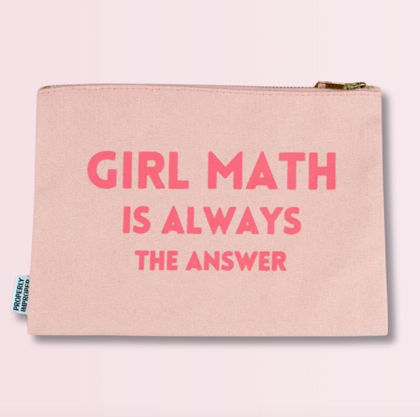 Girl Math Is Always the Answer - Canvas Pouch