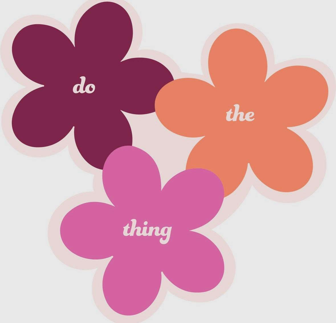 Do the thing floral vinyl stickers