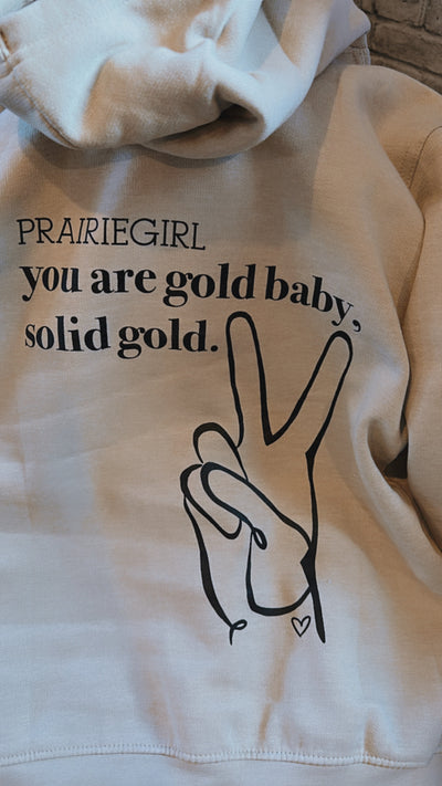 You are gold hoodie
